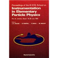Proceedings of the III Icfa School on Instrumentation in Elementary Particle Physics, Rio De Janeiro, Brazil, 16-28 July 1990