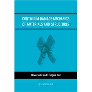 Continuum Damage Mechanics of Materials and Structures