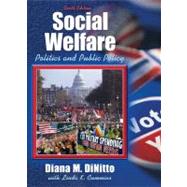 Social Welfare : Politics and Public Policy