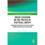 Green Leviathan or the Poetics of Political Liberty