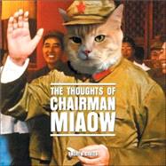 The Thoughts of Chairman Miaow