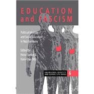 Education and Fascism: Political Formation and Social Education in German National Socialism