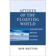 Artists of the Floating World Contemporary Writings Between Cultures