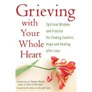 Grieving With Your Whole Heart