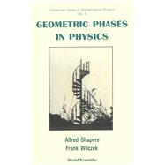 Geometric Phases in Physics