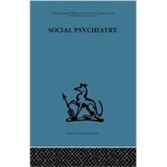 Social Psychiatry: A study of therapeutic communities