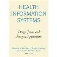 Health Information Systems : Design Issues and Analytic Applications