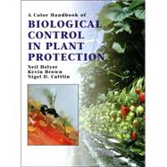 A Color Handbook of Biological Control in Plant Protection