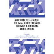 Artificial Intelligence, Big Data, Algorithms and Industry 4.0 in Firms and Clusters