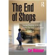 The End of Shops: Social Buying and the Battle for the Customer