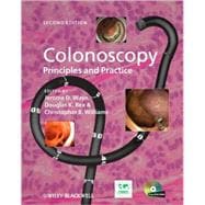 Colonoscopy Principles and Practice