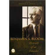 Benjamin S. Bloom Portraits of an Educator