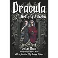 Dracula: Finding of a Shadow