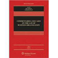 Commentaries and Cases on the Law of Business Organization