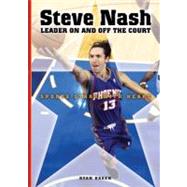 Steve Nash : Leader on and off the Court