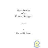 Flashbacks of a Forest Ranger