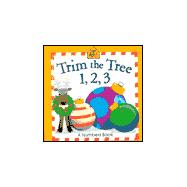 Trim the Tree 1, 2, 3 : A Numbers Book