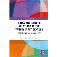 China and Europe Relations in the Twenty-First Century