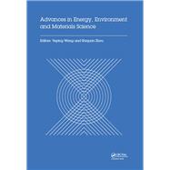 Advances in Energy, Environment and Materials Science: Proceedings of the 2nd International Conference on Energy, Environment and Materials Science (EEMS 2016), July 29-31, 2016, Singapore
