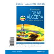 Elementary Linear Algebra A Matrix Approach, Books a la Carte Edition