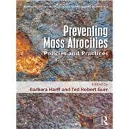 Policies and Practices for Preventing Mass Atrocities