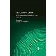 The Jews of China: v. 2: A Sourcebook and Research Guide