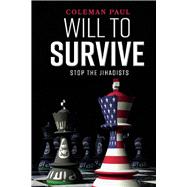 Will to Survive Stop the Jihadists
