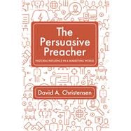 The Persuasive Preacher