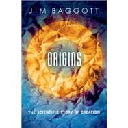 Origins The Scientific Story of Creation