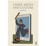Crime, Media and Culture