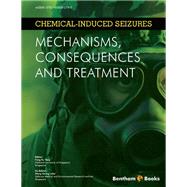 Chemical-Induced Seizures: Mechanisms, Consequences and Treatment