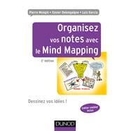 Organisez vos notes avec le Mind Mapping - 2e éd.