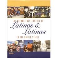 The Oxford Encyclopedia of Latinos and Latinas in the United States