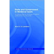 State and Government in Medieval Islam An Introduction to the Study of Islamic Political Theory: The Jurists