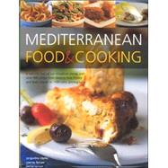 Mediterranean Food & Cooking A culinary tour of sun-drenched shores with