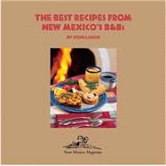 The Best Recipes from New Mexico's B and Bs