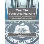 The CIA Torture Report
