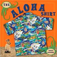 The Aloha Shirt 2004 Calendar