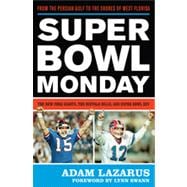 Super Bowl Monday From the Persian Gulf to the Shores of West Florida—The New York Giants, the Buffalo Bills, and Super Bowl XXV