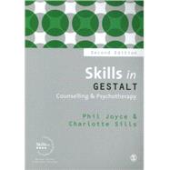 Skills in Gestalt Counselling and Psychotherapy