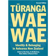 Turangawaewae Second Edition Identity and belonging in Aotearoa New Zealand