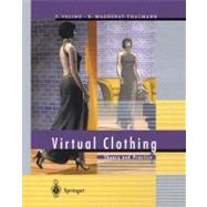 Virtual Clothing: Theory and Practice