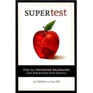 Supertest How the International Baccalaureate Can Strengthen Our Schools