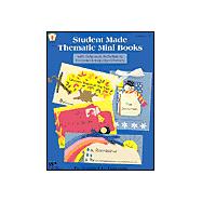 Student Made Thematic Mini Books : With Extension Activities to Increase Language Literacy