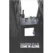 Come in Alone