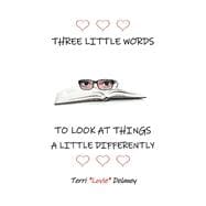 Three Little Words to Look at Things a Little Differently