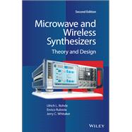 Microwave and Wireless Synthesizers Theory and Design