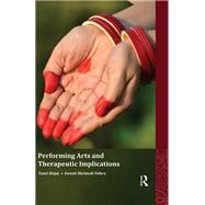Performing Arts and Therapeutic Implications