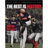 The Rest is History Boston Red Sox: 2018 World Series Champions