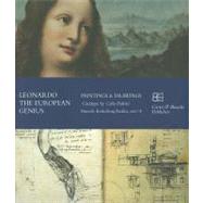 Leonardo Da Vinci : The European Genius: Paintings and Drawings: Exhibition in the Basilica of Koekelberg, Brussels, in Celebration of the 50th Anniversary of the Treaty of Rome for the Constitution of the European Community (1957-2007)